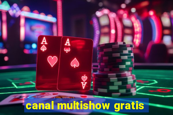 canal multishow gratis